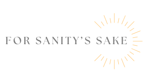 For Sanity's Sake
